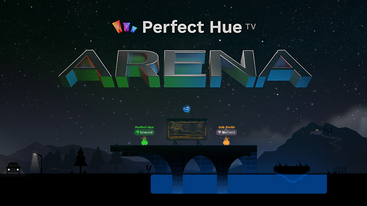 Perfect Hue TV: Arena